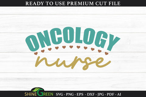 Oncology Nurse SVG Cut File | Cancer SVG SVG Shine Green Art 