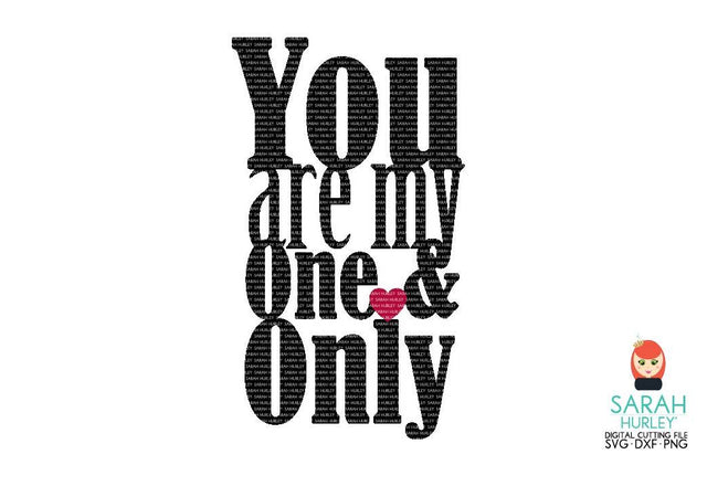 One And Only SVG Sarah Hurley 