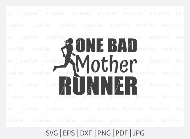 One bad mother runner Svg, Running SVG, Cross Country Runner Svg, Running Svg Bundle, Workout Svg, Digital Download, Png, Running Jpg, Run Dxf SVG Dinvect 