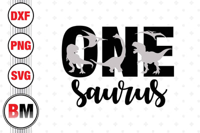 One Birthday Saurus SVG, PNG, DXF Files SVG BMDesign 