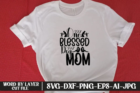 One Blessed Dog Mom SVG MStudio 