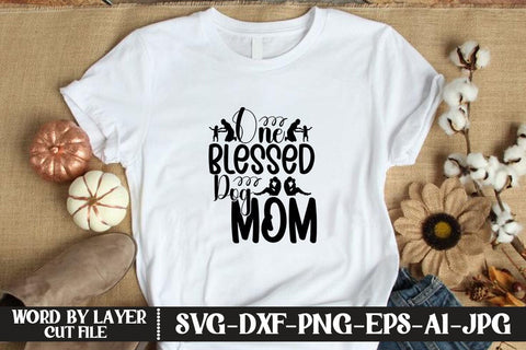 One Blessed Dog Mom SVG MStudio 