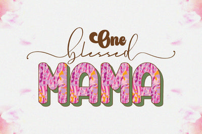 One Blessed Mama Sublimation Sublimation Jagonath Roy 