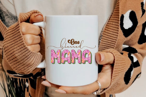 One Blessed Mama Sublimation Sublimation Jagonath Roy 