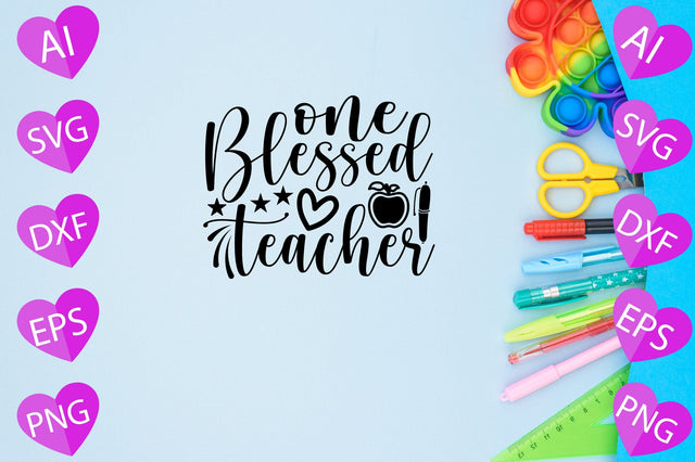 One Blessed Teacher SVG CraftlabSvg29 