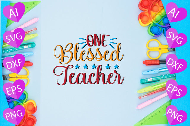 One Blessed Teacher SVG CraftlabSvg29 