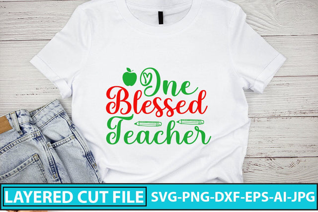 One Blessed Teacher SVG Cut File SVG Syaman 