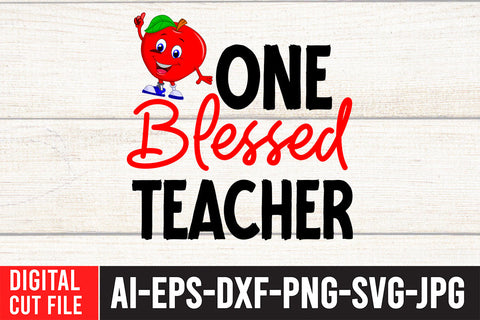 One Blessed Teacher SVG Cut File , Teacher SVG Bundle SVG BlackCatsMedia 