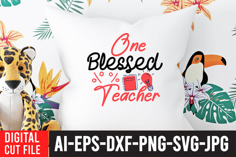 One Blessed Teacher SVG Design SVG BlackCatsMedia 