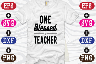 One Blessed Teacher SVG Nurstore 