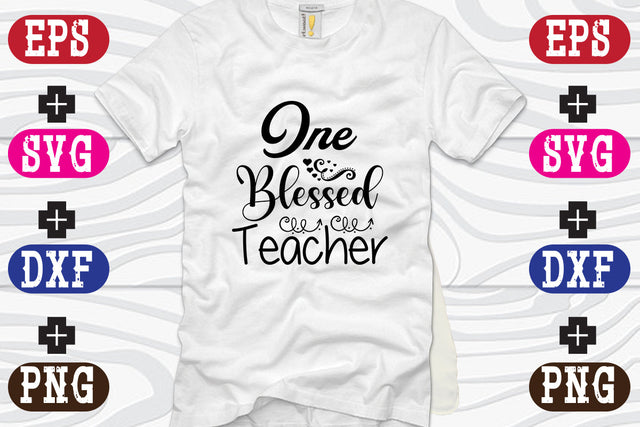One Blessed Teacher SVG Nurstore 