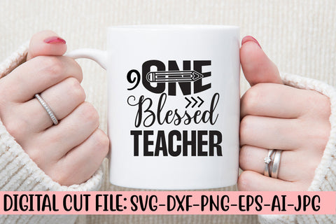 One Blessed Teacher Svg SVG Syaman 