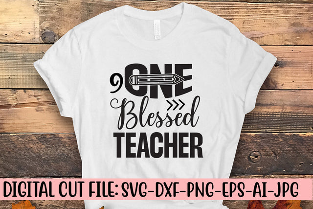 One Blessed Teacher Svg SVG Syaman 