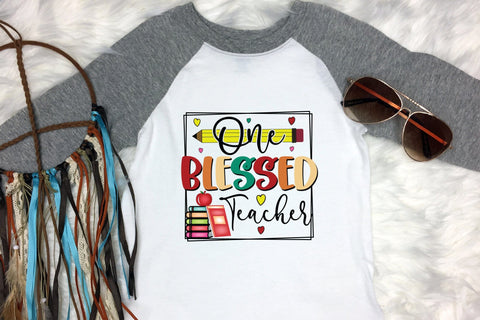 One Blessed Teacher - Teacher PNG Sublimation Sublimation CraftLabSVG 