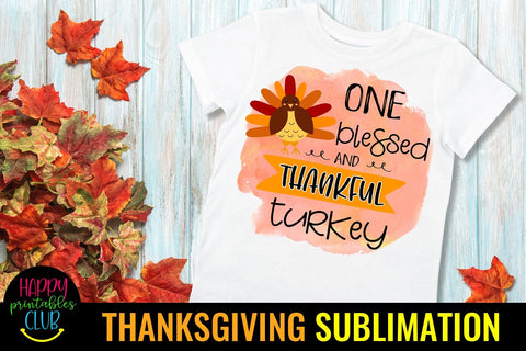 One Blessed Thankful Turkey -Thanksgiving Sublimation Design Sublimation Happy Printables Club 