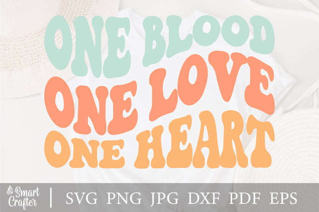 One Blood One Love One Heart svg, wavy style svg, EPS PNG Cricut Instant Download SVG Fauz 