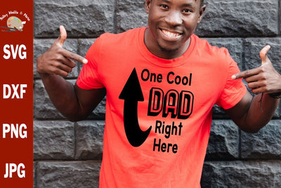 One cool dad right here - funny dad shirt svg - Father's Day svg SVG The Artsy Spot 