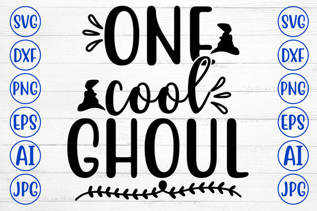 ONE COOL GHOUL SVG Cut File SVG Syaman 