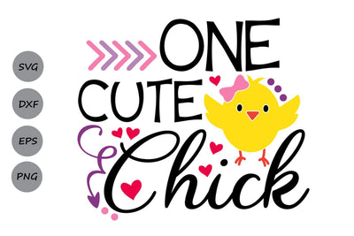 One Cute Chick| Easter SVG Cutting Files SVG CosmosFineArt 