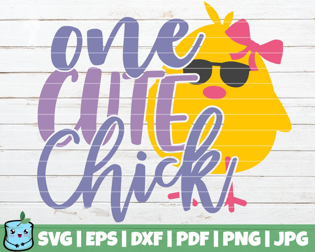 One Cute Chick SVG MintyMarshmallows 