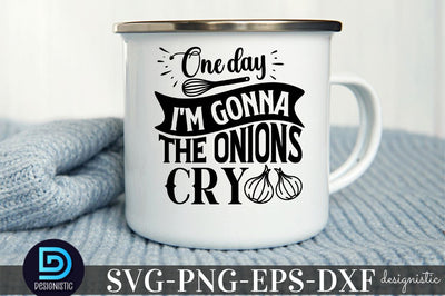 One day I'm gonna make the onions cry, Kitchen Monogram SVG SVG DESIGNISTIC 