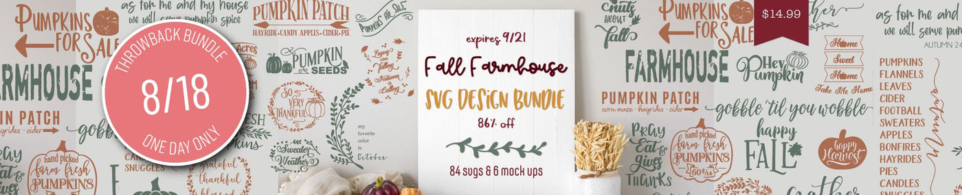One Day Only Throwback: Fall Farmhouse SVG Design Bundle