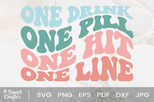 One drink one pill one hit one line svg wavy style svg, EPS PNG Cricut Instant Download SVG Fauz 