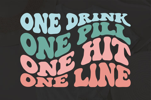 One drink one pill one hit one line svg wavy style svg, EPS PNG Cricut Instant Download SVG Fauz 