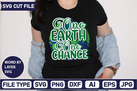 One Earth One Chance SVG Cut File SVGs,quotes-and-sayings,food-drink mini-bundles,print-cut,on-sale Clipart Clip Art Sublimation or Vinyl Shirt Design SVG DesignPlante 503 