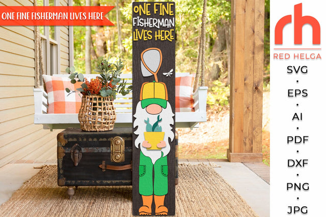 One Fine Fisherman Lives Here SVG, Porch Board Cut File, Gnome With Fish Silhouette, Layered Seasonal Sign DXF SVG RedHelgaArt 
