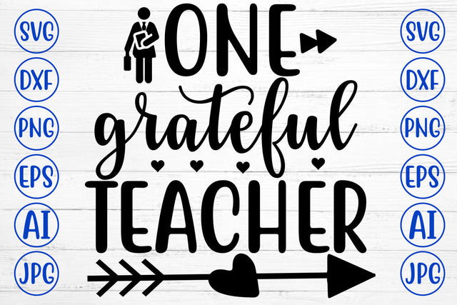 ONE GRATEFUL TEACHER SVG Cut File SVG Syaman 