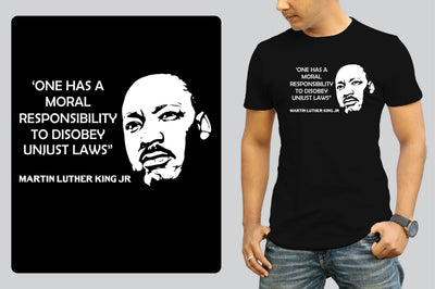 One Has A Moral Responsibility To Disobey Unjust Laws Martin Luther King Jr SVG SVG nirmal108roy 