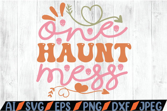 One Haunt Mess SVG SVG MStudio 