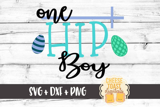 One Hip Boy SVG Cheese Toast Digitals 