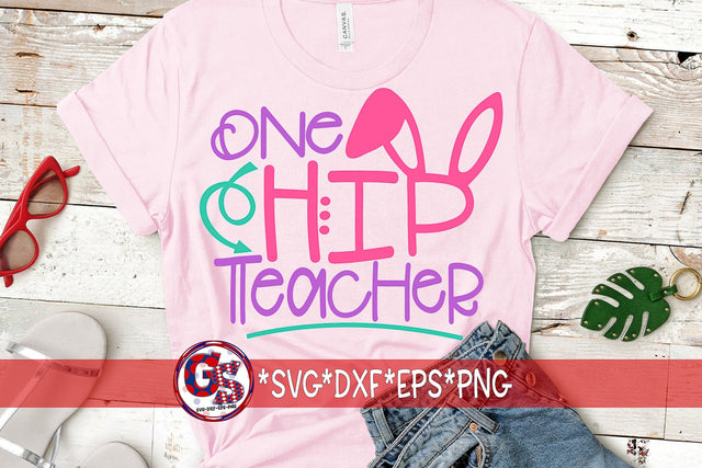 One Hip Teacher SVG DXF EPS PNG-Easter SVG SVG Greedy Stitches 