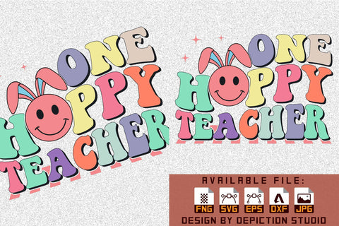 One Hoppy Teacher T-Shirt, Easter Day Hoppy Shirt, Easter Teacher Shirt PNG Sketch DESIGN Depiction Studio 