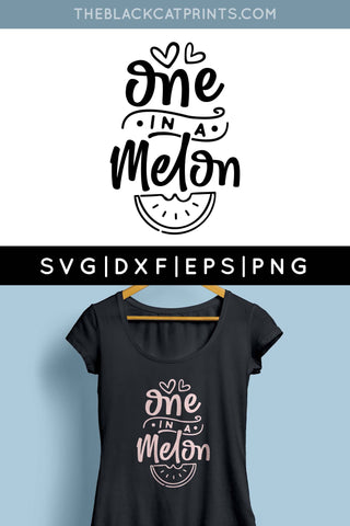 One In A Melon | Funny Summer Cut File SVG TheBlackCatPrints 