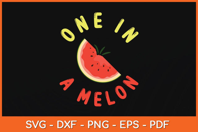 One In A Melon Summer Svg Design SVG artprintfile 