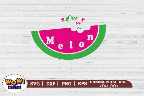 One in a melon svg, Summer svg, Beach svg, Png, Dxf SVG Wowsvgstudio 