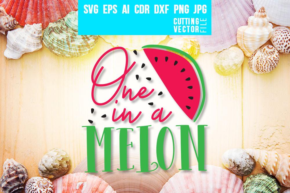 One in a Melon SVG - So Fontsy