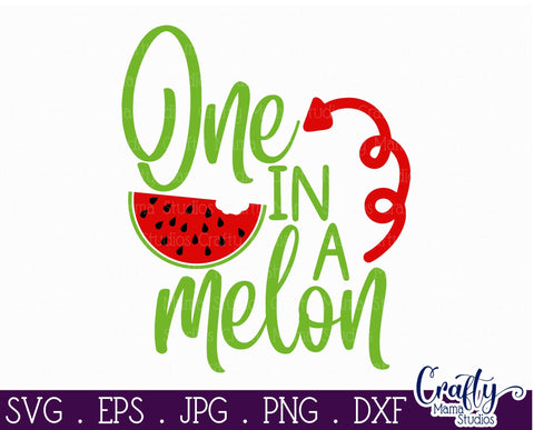 One In A Melon SVG - Watermelon - One In A Million - Kids Summer SVG Crafty Mama Studios 