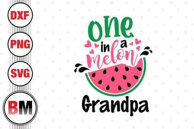 One In Melon Grandpa SVG, PNG, DXF Files SVG BMDesign 