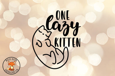 One Lazy Kitten SVG | Cat Design | SVG PNG DXF Cut Files SVG RedFoxDesignsUS 