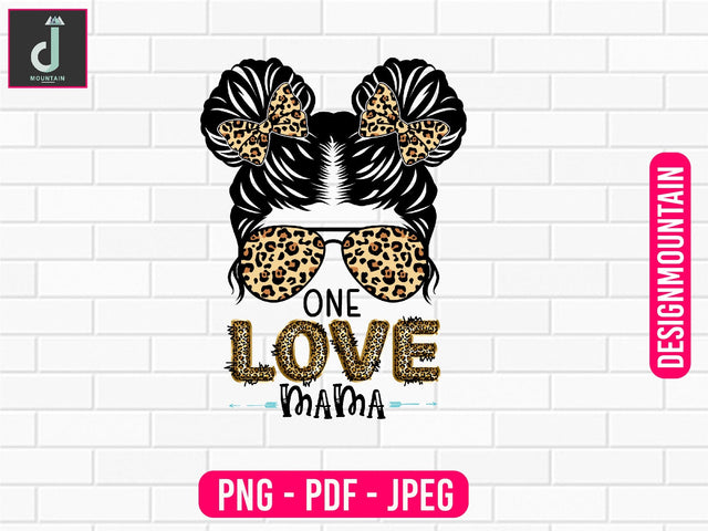 One love mama PNG Sublimation Design, Mom Bundle PNG, Mother's Day png Sublimation Alihossainbd 