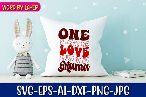 One Love Mama Retro Valentine's Day Design SVG Blessedprint 