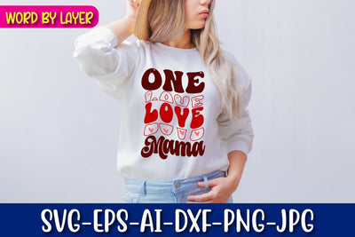 One Love Mama Retro Valentine's Design SVG Blessedprint 