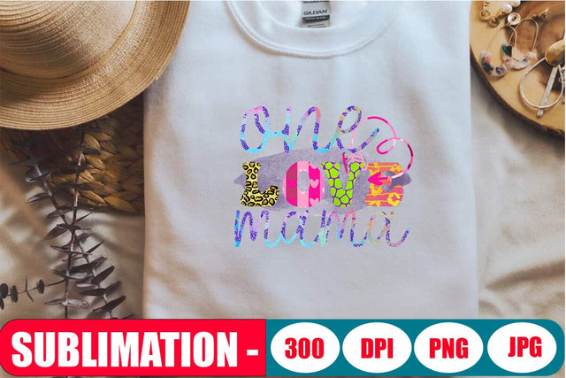 One Love Mama Sublimation Graphic SVG Blessedprint 