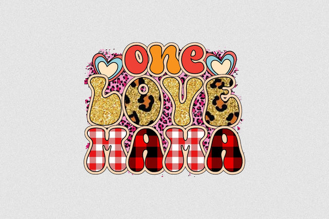 one love mama Sublimation SVGArt 