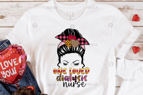 One loved dialysis nurse Sublimation Design Sublimation Regulrcrative 