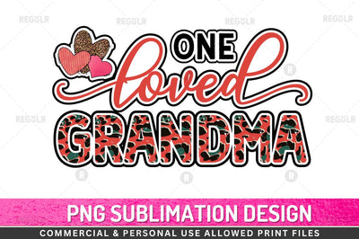 One loved grandma Sublimation Design Sublimation Regulrcrative 